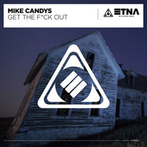 Álbum Get the F**k Out de Mike Candys