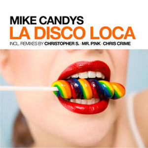 Álbum La Disco Loca - EP de Mike Candys