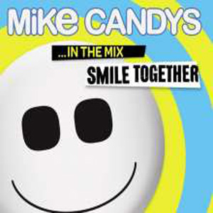 Álbum Smile Together ...In The Mix de Mike Candys