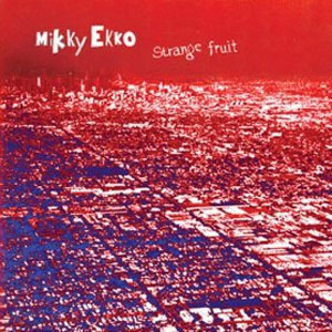 Álbum Strange Fruit de Mikky Ekko