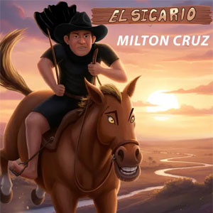 Disco El Sicario de Milton Cruz