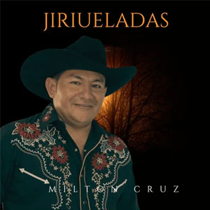 Disco Jiriueladas  de Milton Cruz