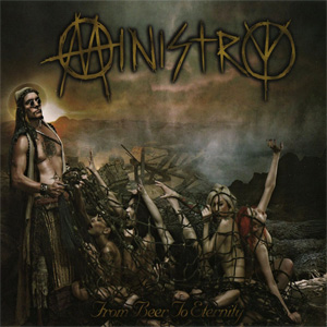 Álbum From Beer To Eternity (Limited Edition) de Ministry