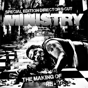 Álbum The Making Of Relapse - Special Edition Director's Cut de Ministry