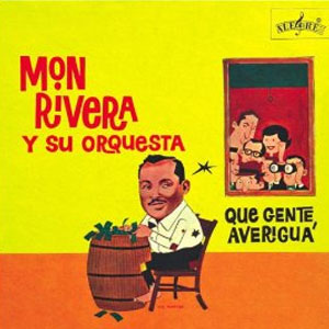 Álbum Que Gente Averigua de Mon Rivera