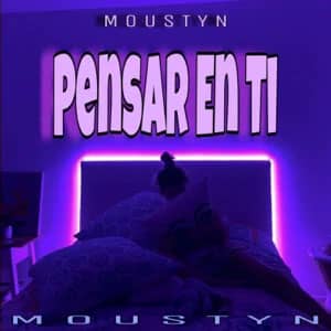 Álbum Pensar En Ti de Moustyn 