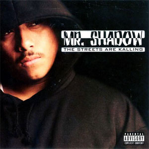 Álbum  The Streets Are Kalling  de Mr. Shadow