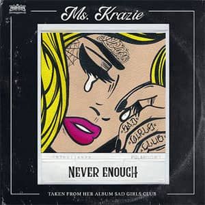 Álbum Never Enough de Ms. Krazie