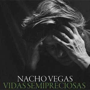 Disco Vidas Semipreciosas de Nacho Vegas