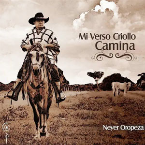 Disco Mi Verso Criollo Camina de Neyer Oropeza