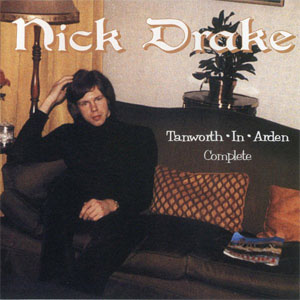 Álbum Tanworth-In-Arden Complete de Nick Drake