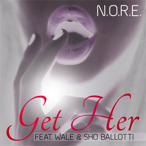 Álbum Get Her de N.O.R.E.