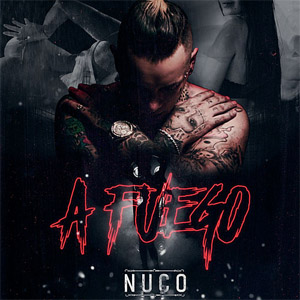 Álbum A Fuego de Nuco 