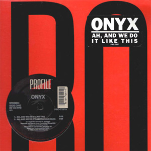 Álbum Ah, And We Do It Like This de Onyx