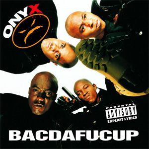 Álbum Bacdafucup de Onyx