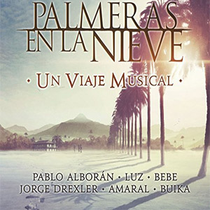 Álbum Palmeras En La Nieve de Pablo Alborán