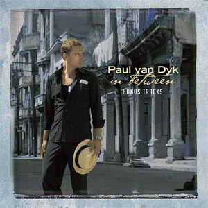 Álbum In Between Bonus Tracks de Paul Van Dyk