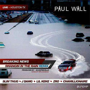 Álbum Swangin in the Rain (Remix) de Paul Wall