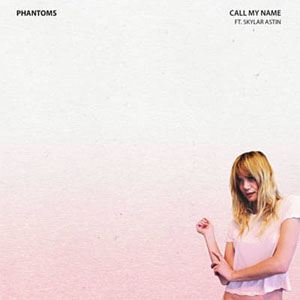 Álbum Call My Name de Phantoms