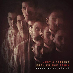 Álbum Just a Feeling [Eden Prince Remix] de Phantoms