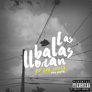 Álbum Las Balas Lloran  de PJ Sin Suela