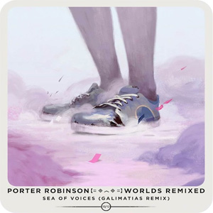 Álbum Sea of Voices (Galimatias Remix) de Porter Robinson (Virtual Self)