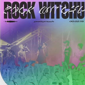 Álbum Rock Witchu de PrettyMuch