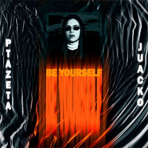 Álbum Be Yourself de Ptazeta