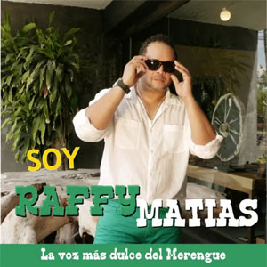 Álbum Soy Raffy Matías de Raffy Matías