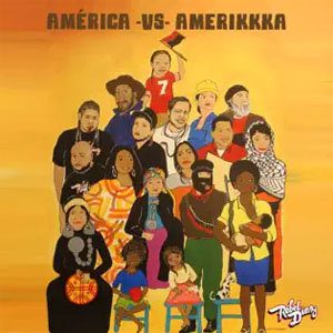 Disco América -vs- Amerikkka de Rebel Díaz