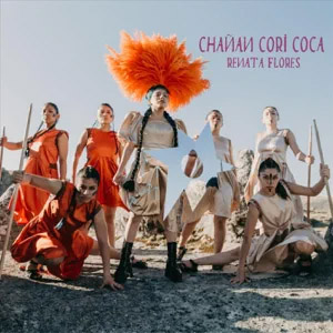 Álbum Chañan Cori Coca de Renata Flores