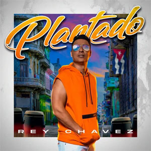 Álbum Plantado de Rey Chavez