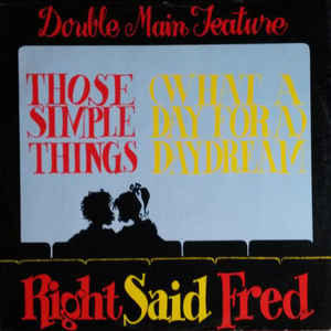 Álbum Those Simple Things / Daydream de Right Said Fred