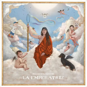 Álbum La Emperatriz de Rigoberta Bandini