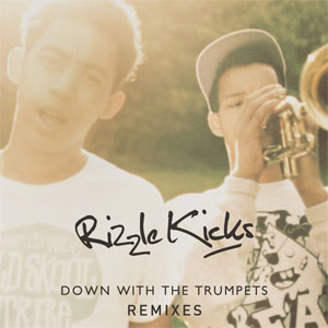 Álbum Down With the Trumpets (Remixes) de Rizzle Kicks