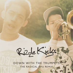 Álbum Down With the Trumpets (The Radical Sifu Remix) de Rizzle Kicks