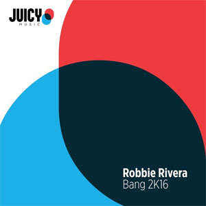 Álbum Bang 2K16  de Robbie Rivera