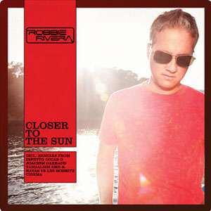 Álbum Closer to the Sun (Remixes) de Robbie Rivera