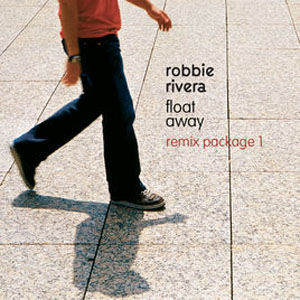 Álbum Float Away (Remix Package 1) de Robbie Rivera