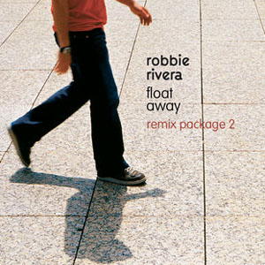 Álbum Float Away - Remix Package 2 de Robbie Rivera