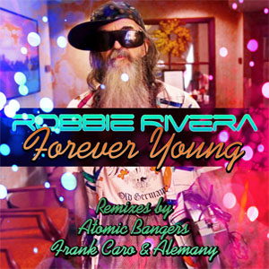 Álbum Forever Young (Remixes) de Robbie Rivera