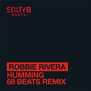 Álbum Humming (68 Beats Remix)  de Robbie Rivera