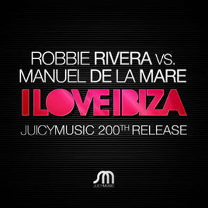 Álbum I Love Ibiza  de Robbie Rivera