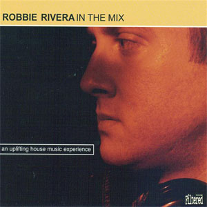 Álbum In The Mix de Robbie Rivera