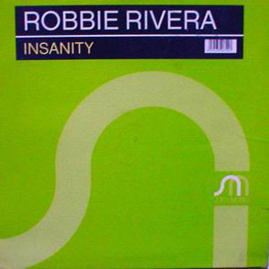 Álbum Insanity de Robbie Rivera