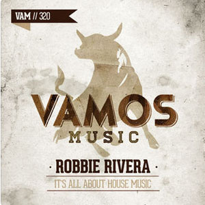 Álbum It's All About House Music de Robbie Rivera