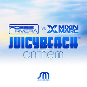 Álbum Juicy Beach Anthem de Robbie Rivera