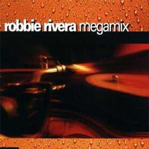 Álbum Megamix de Robbie Rivera