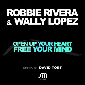 Álbum Open Up Your Heart and Free Your Mind  de Robbie Rivera