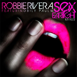 Álbum Sex (Eartight Mixes) de Robbie Rivera